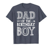 Dad Of The Birthday Boy T Shirt Father Dads Daddy Men Gifts