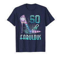 Funny 60 & Fabulous T-Shirt. 60th Birthday Gift For Women.