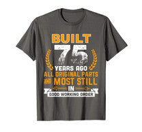 Funny 75th Birthday Shirts 75 Years Old Gifts