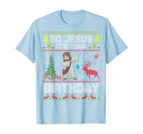 Dabbing With Tree Reindeer Snow Go Jesus It's Your Birthday T-Shirt