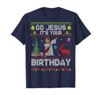 Dabbing With Tree Reindeer Snow Go Jesus It's Your Birthday T-Shirt